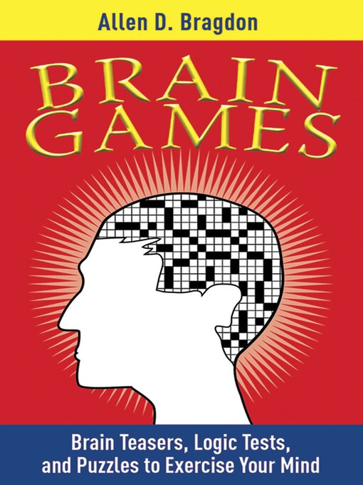 Title details for Brain Games by Allen D. Bragdon - Available